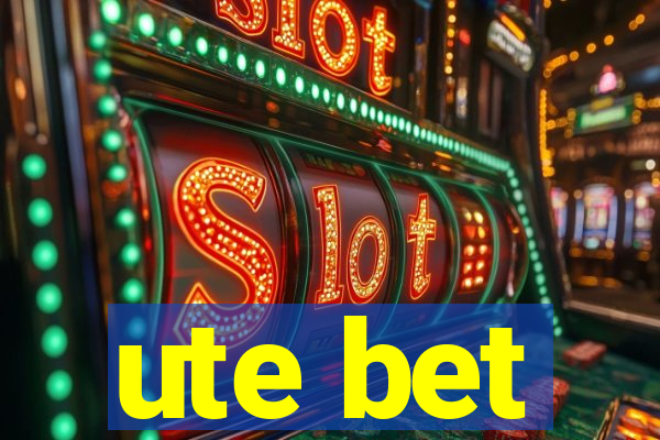 ute bet